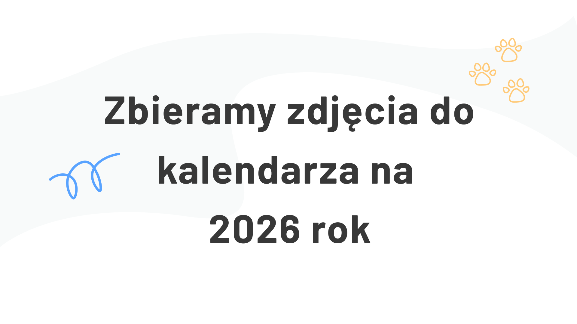 Zbieramy zdjęcia do kalendarza 2026!