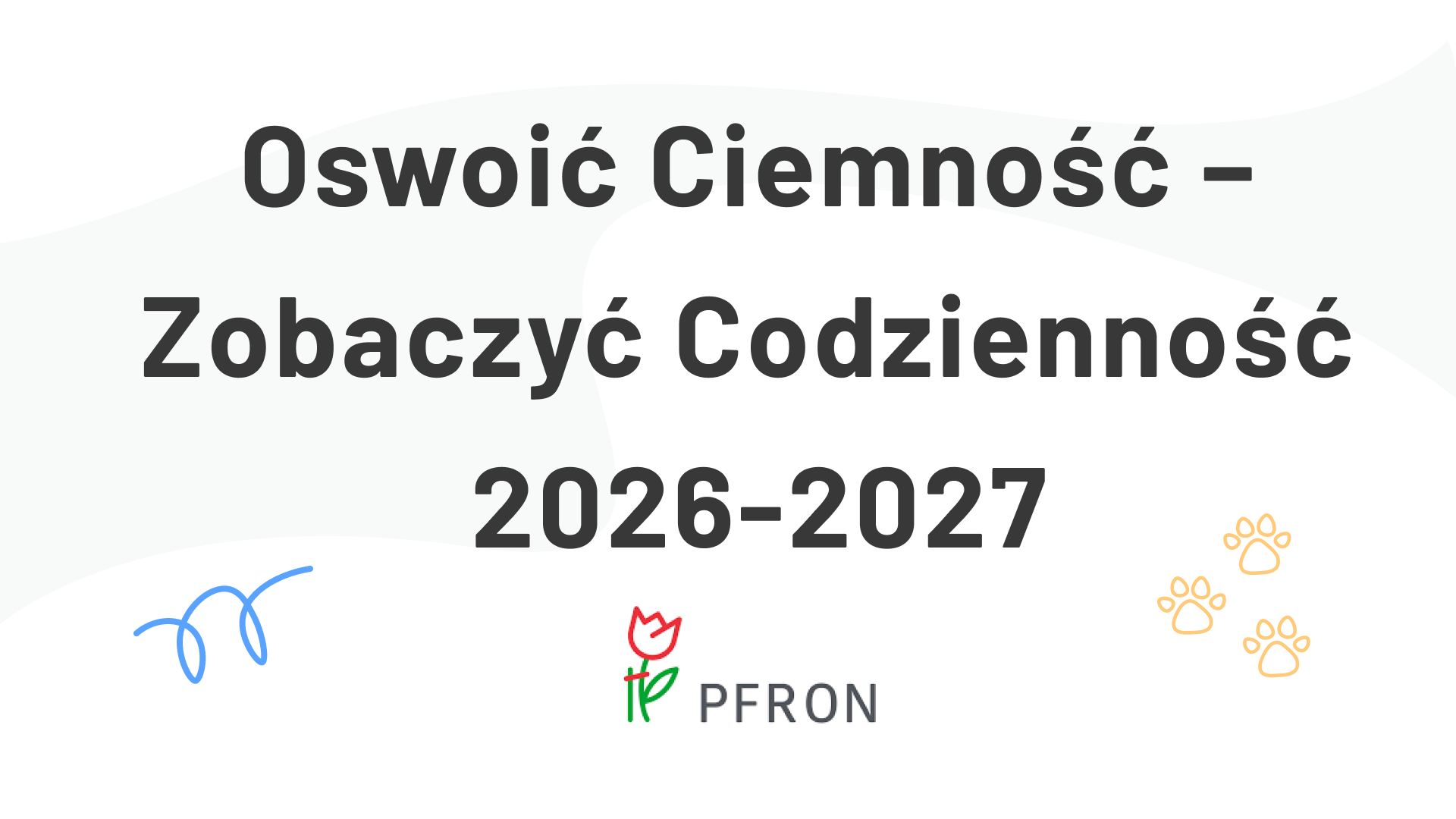 Oswoić Ciemność 2026-2027